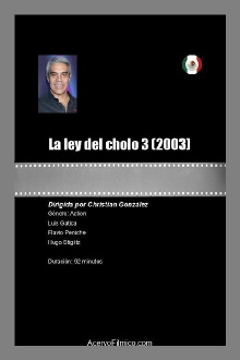 La Ley del Cholo III Trailer