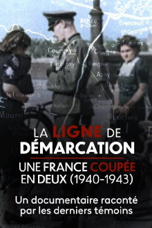 La Ligne de démarcation, une France coupée en deux (1940-1943) Trailer