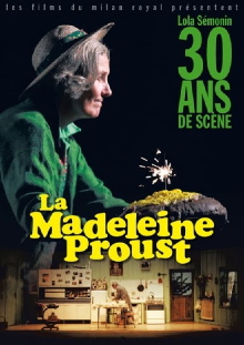 La Madeleine Proust, 30 ans de scène Trailer