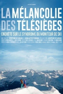 La mélancolie des télésièges Trailer