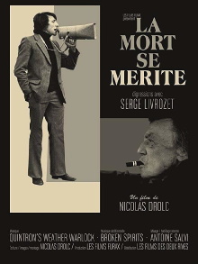La mort se mérite - Digressions avec Serge Livrozet Trailer
