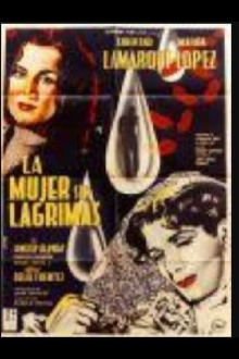 La mujer sin lagrimas Trailer