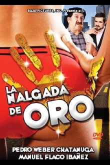 La nalgada de oro Trailer