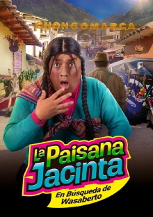 La paisana Jacinta: En búsqueda de Wasaberto Trailer