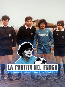 La Partita nel Fango - Un Giorno nella vita di Maradona Trailer