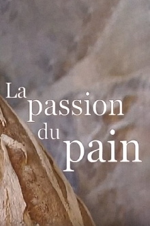 La passion du pain Trailer