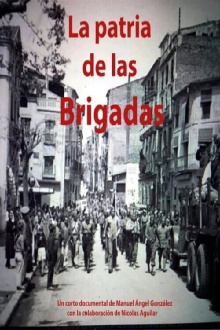 La Patria De Las Brigadas Trailer