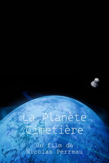 La Planète Cimetière Trailer