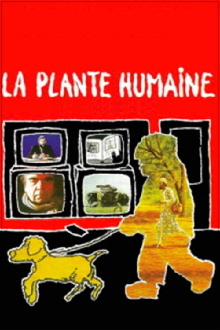La Plante Humaine Trailer