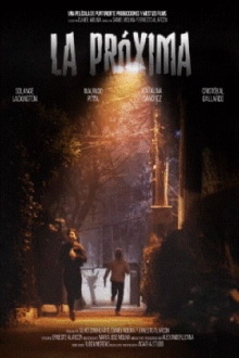 La Próxima Trailer