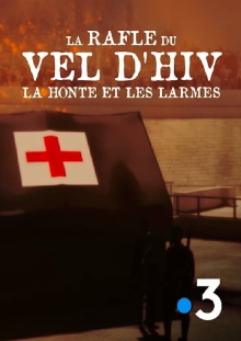 La Rafle du Vel d'Hiv, la honte et les larmes Trailer