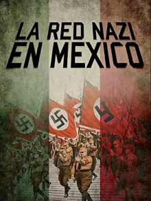La Red Nazi en México Trailer