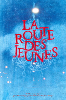 La Route des Jeunes Trailer