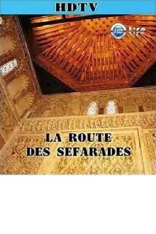 La Route Des Sefarades Trailer