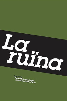 La ruïna Trailer