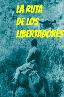 La Ruta de los Libertadores Trailer