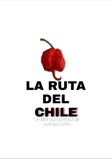 La Ruta del Chile Trailer