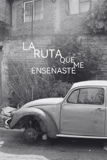 La ruta que me enseñaste Trailer
