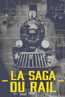 La saga du rail Trailer
