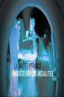 La santé en France enquête sur les inégalités Trailer