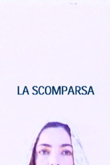 La Scomparsa Trailer