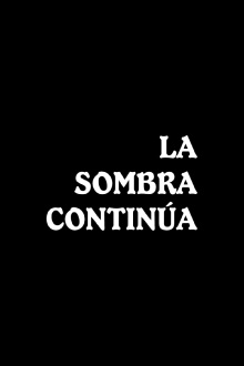 La sombra continúa Trailer