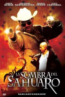 La Sombra Del Sahuaro Trailer