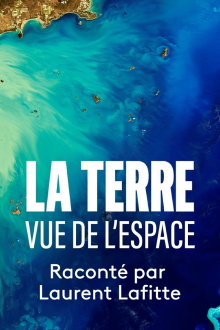 La Terre vue de l’espace Trailer