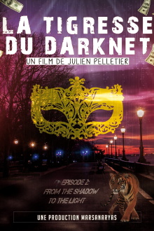 La Tigresse du Darknet EP. 2 Trailer