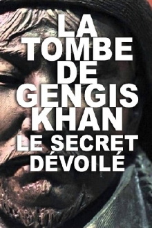 La Tombe de Gengis Khan, le secret dévoilé Trailer