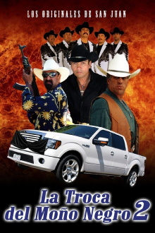La Troca Del Moño Negro 2 Trailer