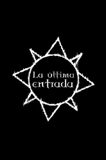 La Última Entrada Trailer