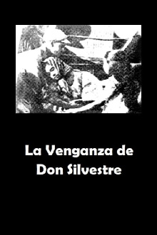 La Venganza de Don Silvestre Trailer