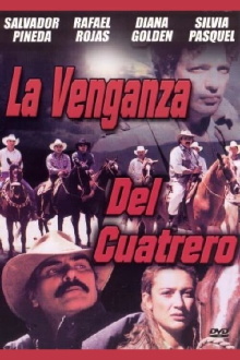 La Venganza del Cuatrero Trailer