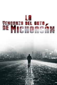 La venganza del gato de Michoacán Trailer