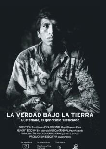 La verdad bajo la tierra Guatemala, el genocidio silenciado Trailer