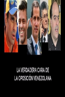 La Verdadera Cara de la Oposición Venezolana Trailer