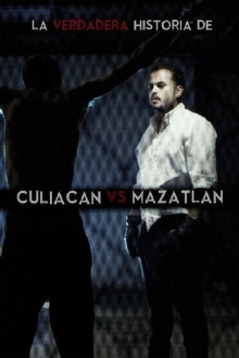 La verdadera historia de Culiacan vs Mazatlan Trailer