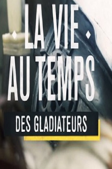 La vida en tiempos de los gladiadores Trailer