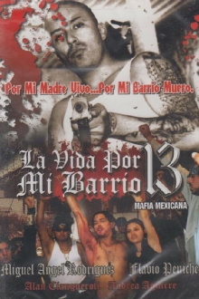 La vida por mi barrio 13 (Mafia mexicana) Trailer