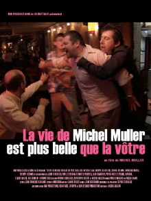 La vie de Michel Muller est plus belle que la vôtre Trailer