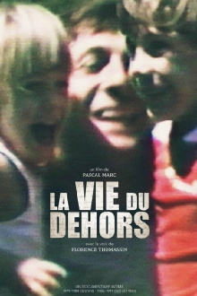 La vie du dehors Trailer