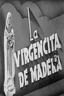 La virgencita de madera Trailer