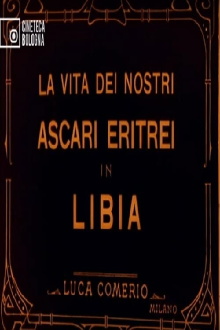 La vita dei nostri Ascari eritrei in Libia Trailer
