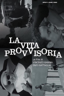 La vita provvisoria Trailer