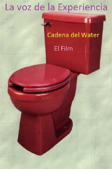 La Voz De La Experiencia. Cadena Del Water. El Film Trailer
