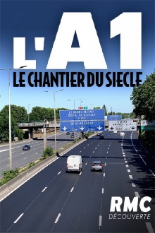 L'A1 : Le Chantier du siècle Trailer