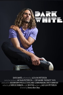 Lachlan Patterson: DARK WHITE Trailer