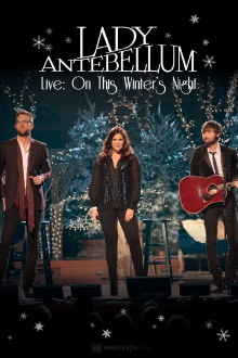 Lady Antebellum Live - On This Winter's Night Trailer
