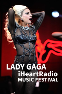 Lady Gaga - iHeartRadio Music Festival 2011 Trailer